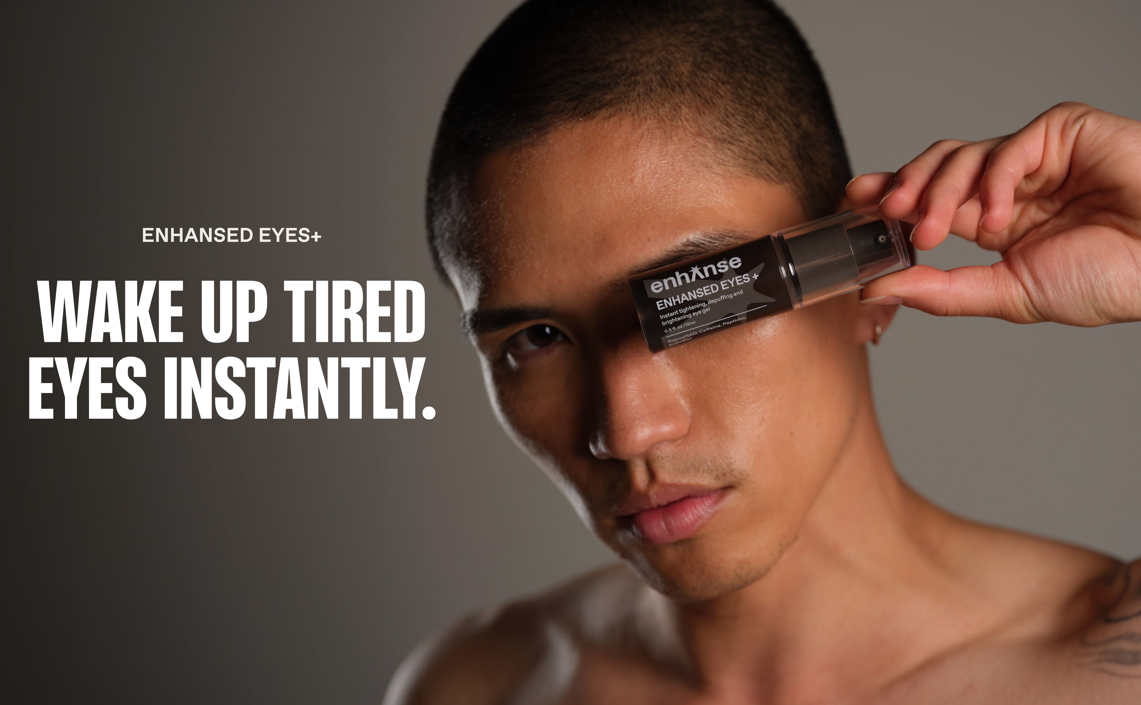 WAKE UP TIRED EYES INSTANTLY.